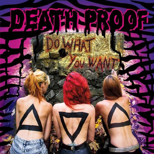 Death Proof - Do What You Want
